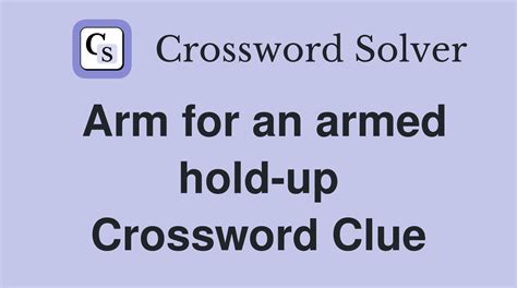 hold up crossword clue